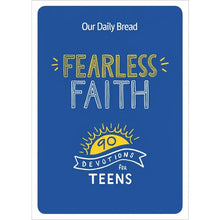 Load image into Gallery viewer, Fearless Faith: 90 Devotions For Teens
