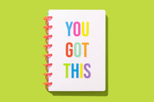 Load image into Gallery viewer, TED Disc Bound Notebook - You Got This
